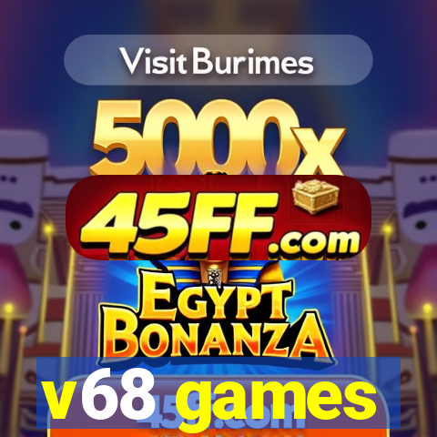 v68 games